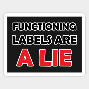 Functioning Labels are a Lie Magnet